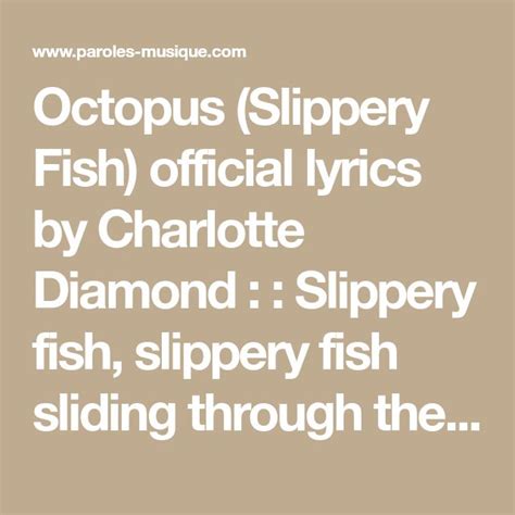 slippery fish lyrics|Charlotte Diamond .